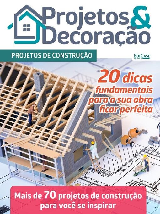 Title details for Projetos e Decoração by EDICASE GESTAO DE NEGOCIOS EIRELI - Available